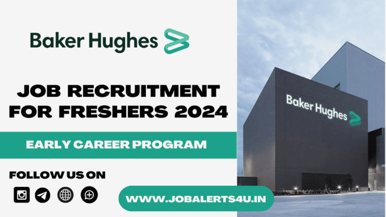 Baker Hughes Recruitment 2024 For Freshers