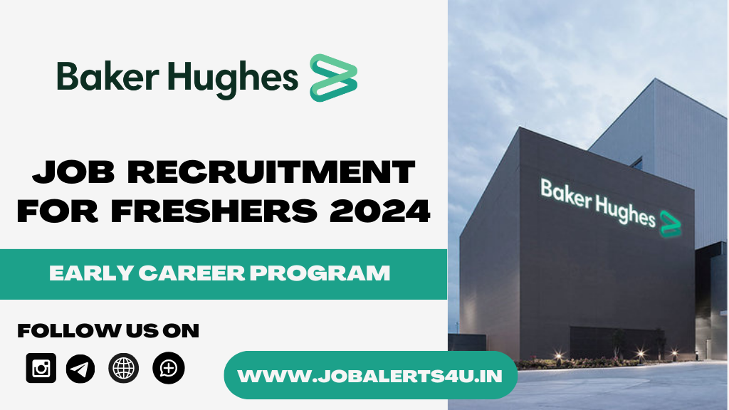 Baker Hughes Recruitment 2024 For Freshers