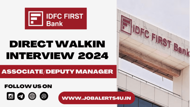 IDFC FIRST Bank Walkin Interview 2024