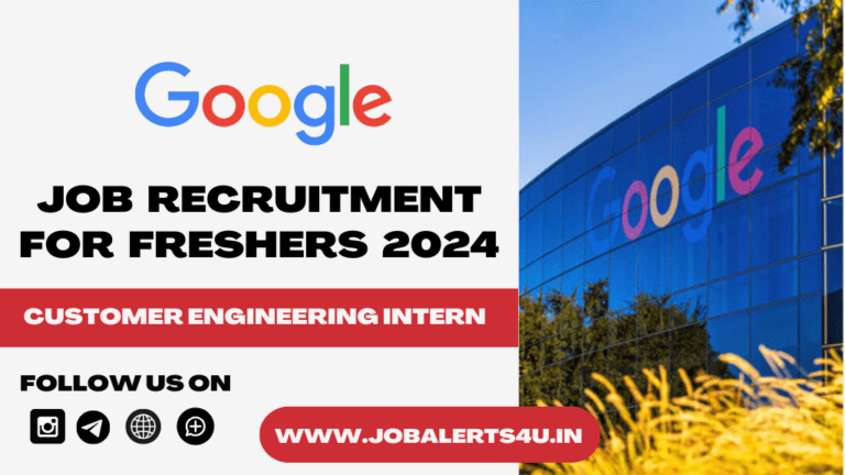 Google Recruitment 2024 For Customer Engineering Intern Role