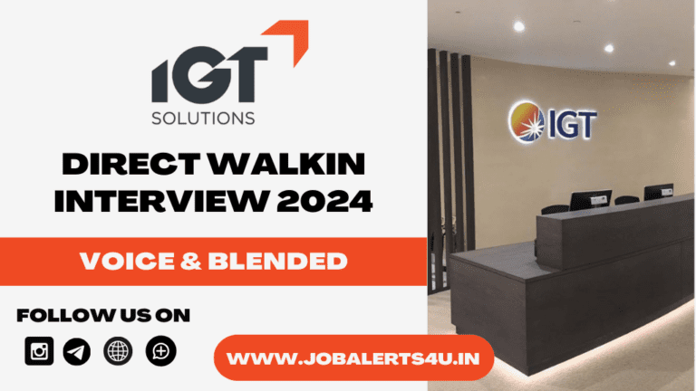 IGT Solutions Walkin Interview 2024