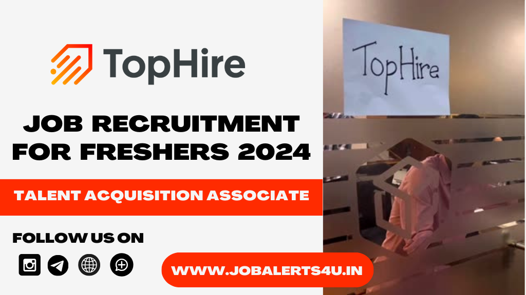 TopHire Hiring For Talent Acquisition Associate Role 2024