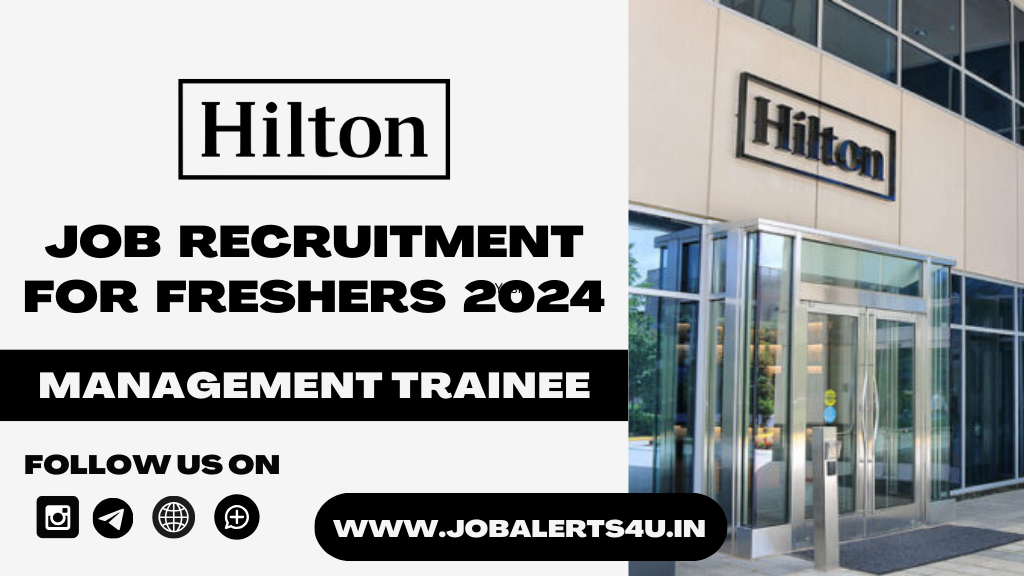 Hilton Hiring For Management Trainee Role 2024
