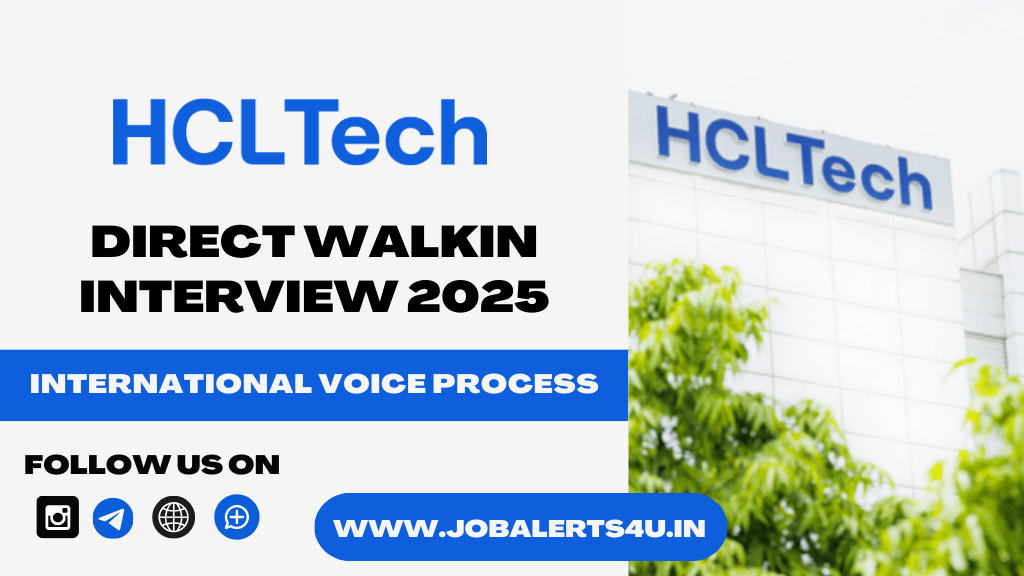 HCLTech Walkin Interview For International Voice process 2025