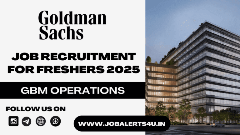 Goldman Sachs Recruitment 2025