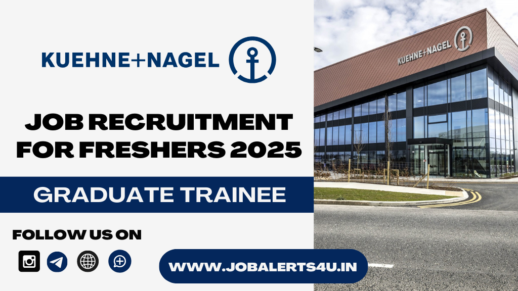 Kuehne+Nagel is Hiring Graduate Trainee 2025