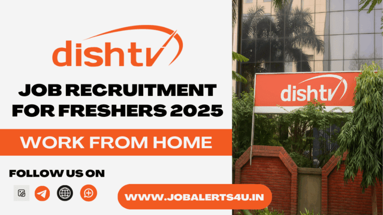 DishTV Recruitment 2025 | Work From Home
