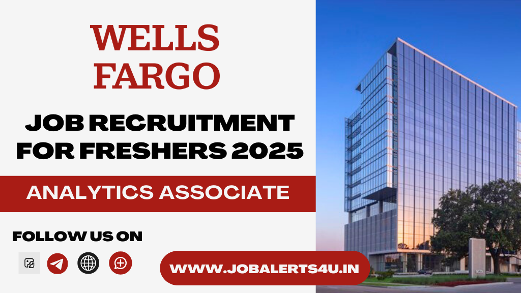 Wells Fargo Recruitment 2025